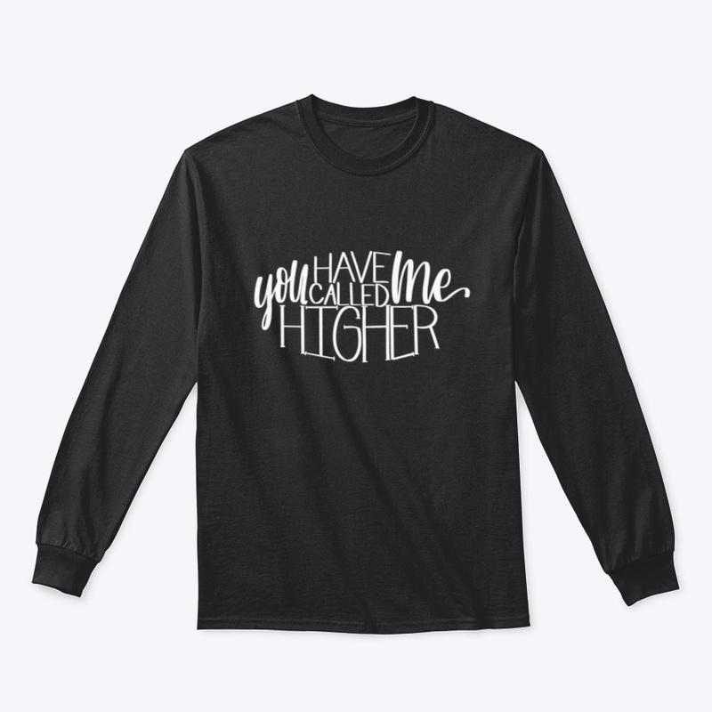 You Have Called Me Higher